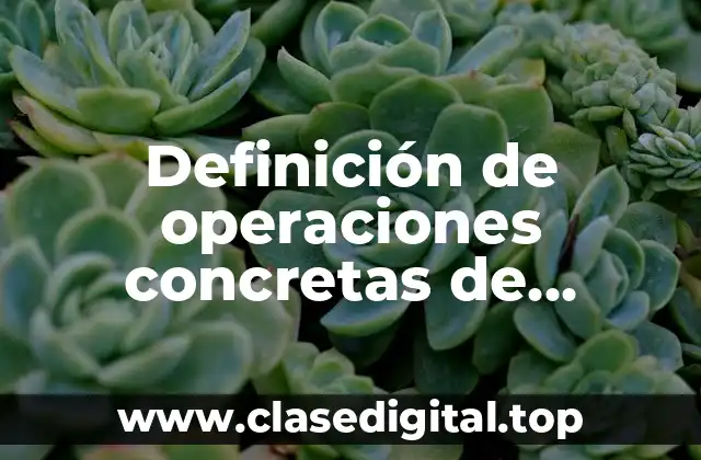 Definición de operaciones concretas de descentramiento y transitividad