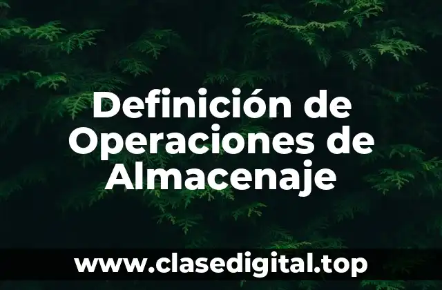 Definición de Operaciones de Almacenaje