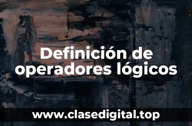 Ejemplos de operadores lógicos