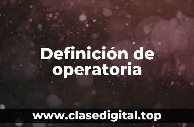 Definición de operatoria