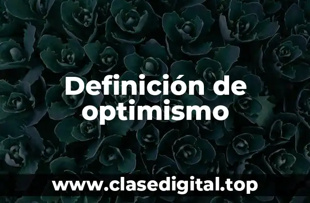 Ejemplos de optimismo