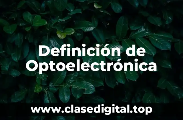 Ejemplos de Optoelectrónica