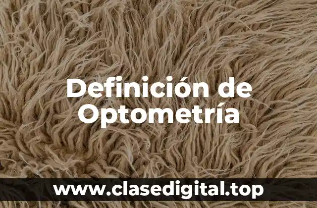 Definición de Optometría
