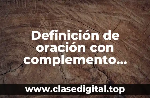 Definición de oración con complemento agente