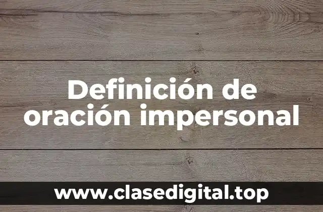 Definición de oración impersonal