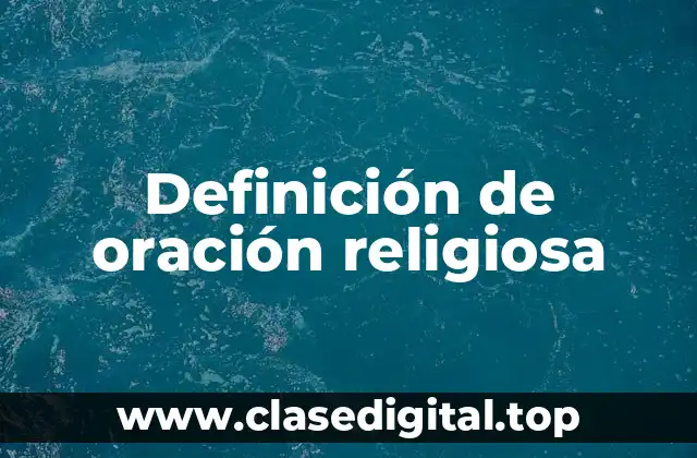 Definición de oración religiosa