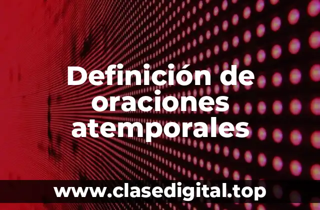 Definición de oraciones atemporales