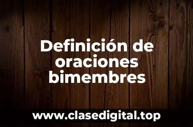 Definición de oraciones bimembres