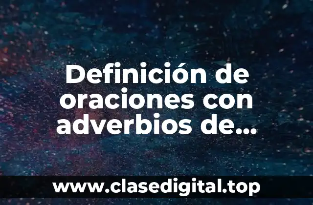 Definición de oraciones con adverbios de probabilidad en inglés