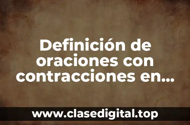 Definición de oraciones con contracciones en futuro