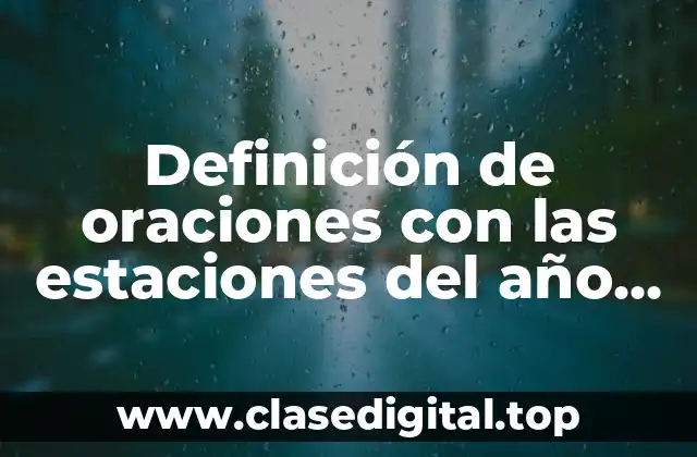 Definición de oraciones con las estaciones del año en inglés