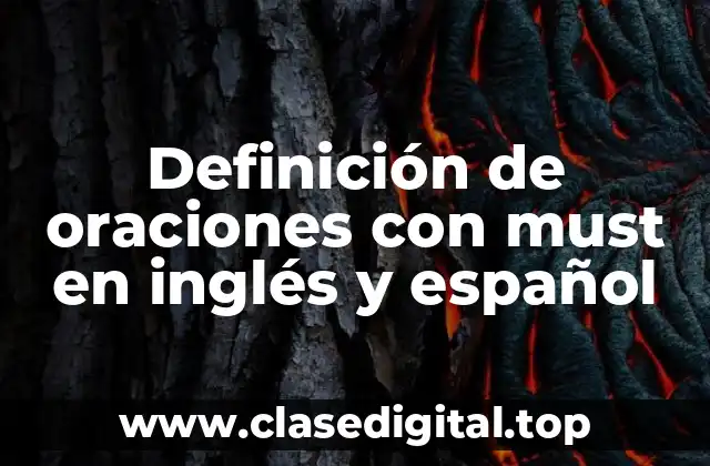 Ejemplos de oraciones con must en inglés