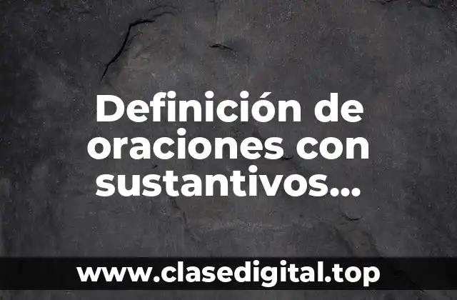 Definición de oraciones con sustantivos colectivos ingles