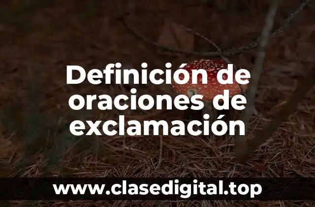 Definición de oraciones de exclamación