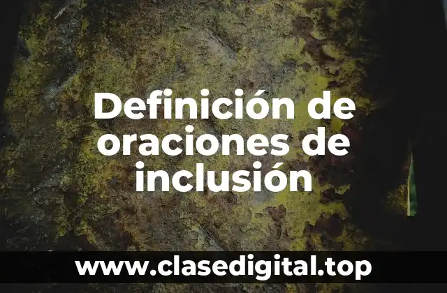 Definición de oraciones de inclusión