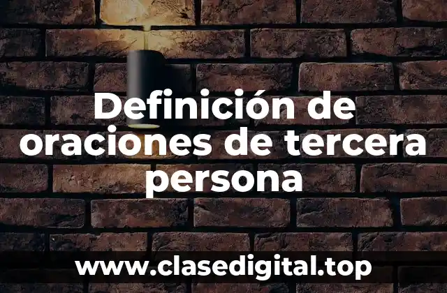 Definición de oraciones de tercera persona