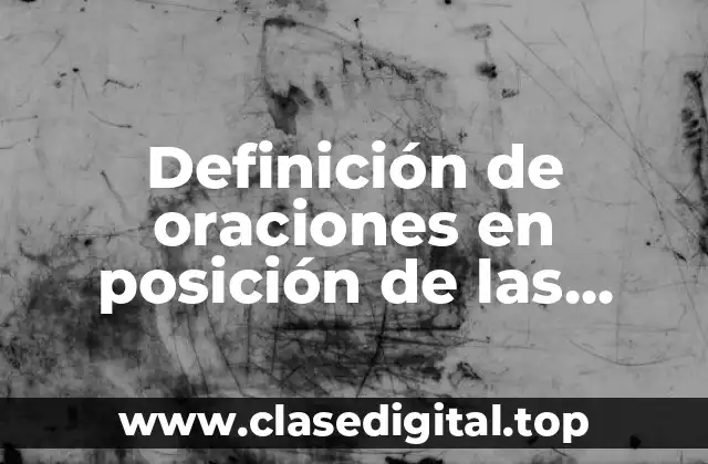 Definición de oraciones en posición de las preposiciones en inglés