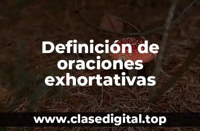 Definición de oraciones exhortativas
