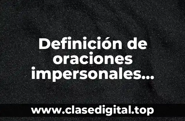 Definición de oraciones impersonales reflexivas