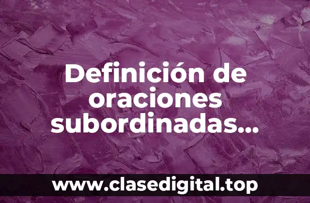 Ejemplos de oraciones subordinadas comparativas