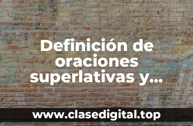 Definición de oraciones superlativas y comparativas en inglés utilizando large