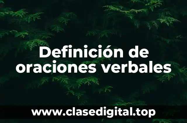 Ejemplos de oraciones verbales