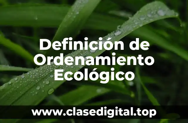 Definición de Ordenamiento Ecológico