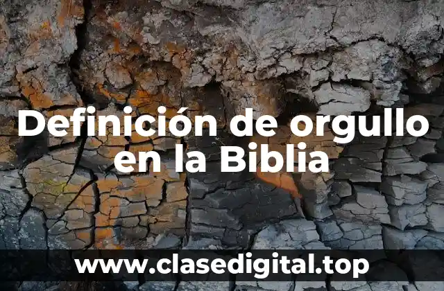 Definición de orgullo en la Biblia