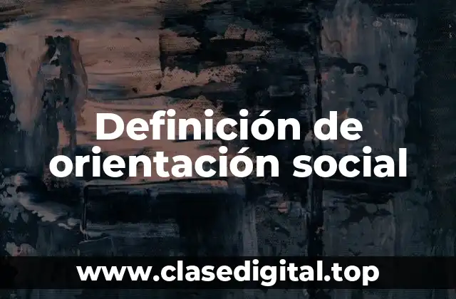 Definición de orientación social