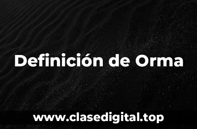Definición de Orma