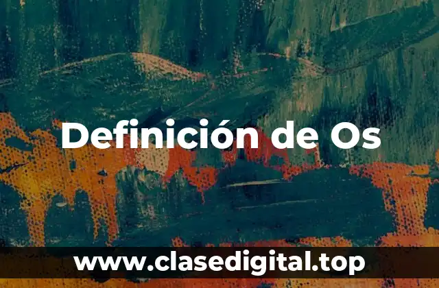 Definición de Os