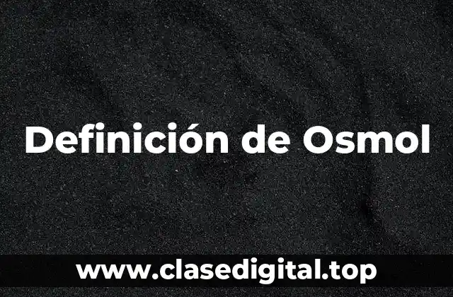 Definición técnica de Osmol