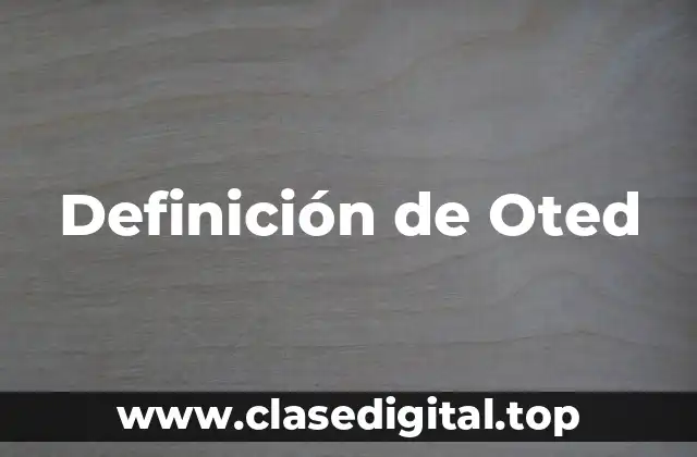 Definición de Oted