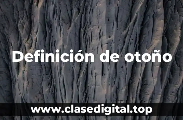 Definición de otoño