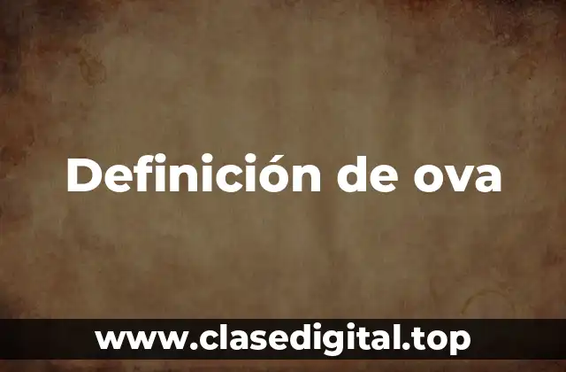 Definición de ova