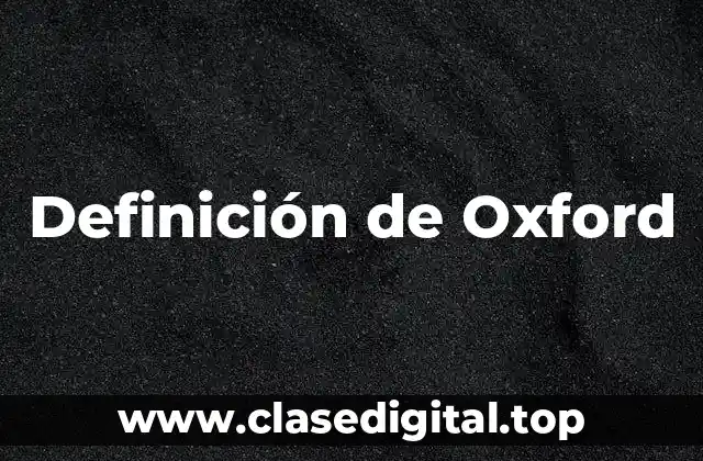 Definición técnica de Oxford