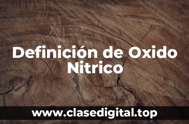 Definición de Oxido Nitrico