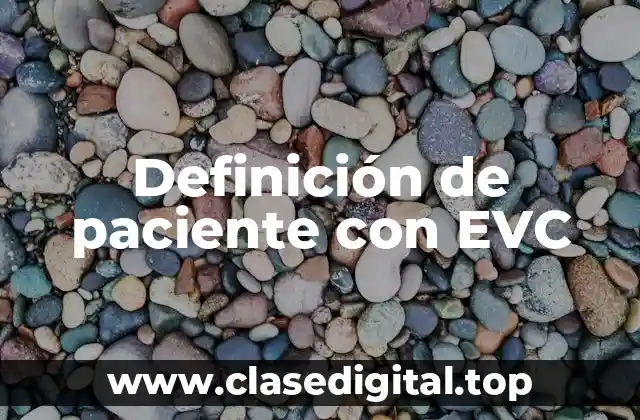 Definición de paciente con EVC