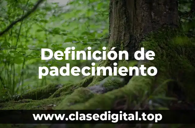 Definición de padecimiento