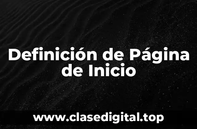 Definición de Página de Inicio