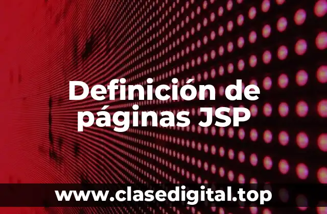 Definición de páginas JSP