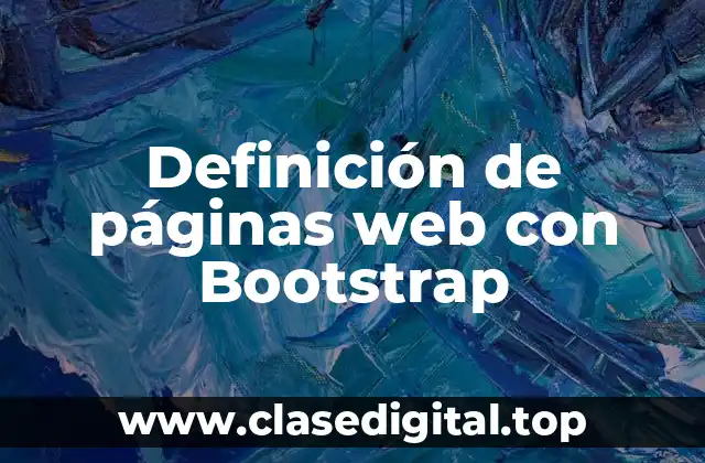Definición de páginas web con Bootstrap