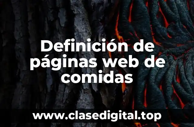 Definición de páginas web de comidas