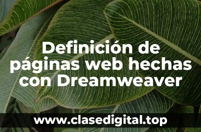 Definición de páginas web hechas con Dreamweaver
