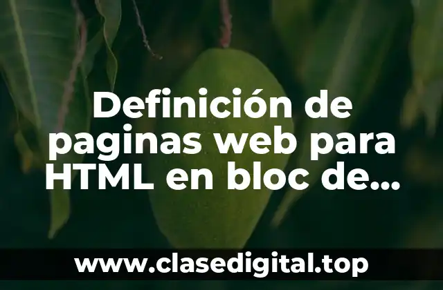 Definición de paginas web para HTML en bloc de notas