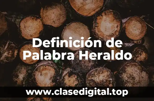 Definición de Palabra Heraldo