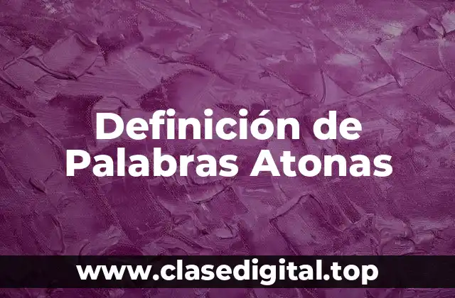 Definición de Palabras Atonas
