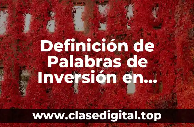 Definición de Palabras de Inversión en Mercado de Valores