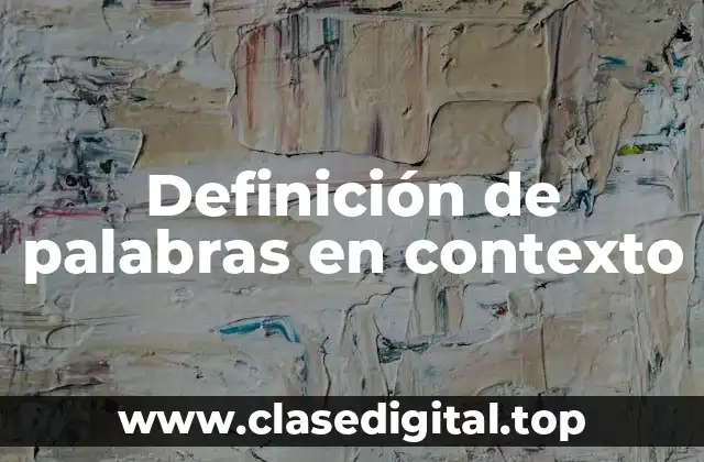 Ejemplos de palabras en contexto