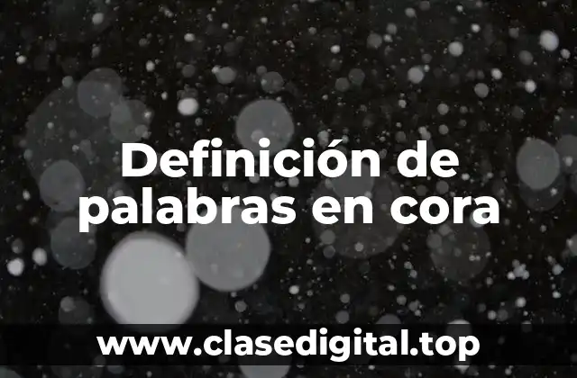 Definición de palabras en cora